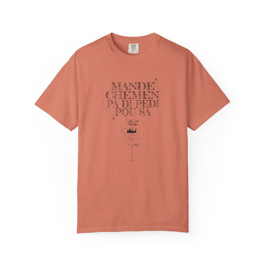 Haitian Proverb (Mande Chemen...) T-Shirt